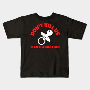 Anti-Abortion Kids T-Shirt